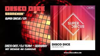 Disco Dice - Searchin'