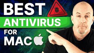 Best Antivirus for Mac | TOP Picks Selection in 2025!