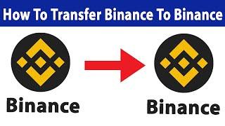 How to Transfer USDT from Binance to Binance 2024 | Binance to Binance USDT kaise Transfer kare