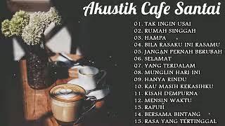 LAGU CAFE SANTAI 2022 Cocok untuk Caffe   Kedai Kopi   Angkringan   DI CAFE SANTAI