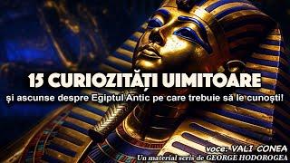 15 Curiozități uimitoare și ascunse despre Egiptul Antic pe care trebuie să le cunoști!