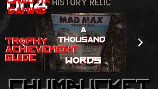 Mad Max - A Thousand Words History Relic Location (Chumbucket's Territory) Trophy/Achievement Guide