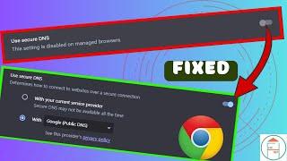 Fix Use Secure DNS (The Settings is Disabled On Managed Browsers)