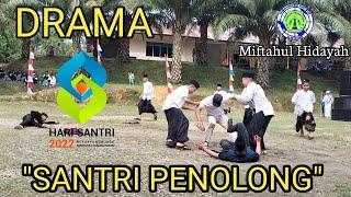 DRAMA SANTRI | Miftahul Hidayah