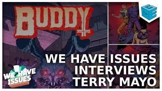 We Have Issues Interviews Terry Mayo