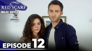 Red Scarf Episode 12 - Long Version | English Subtitles | Al Yazmalım