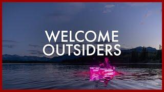 Welcome Outsiders