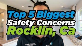 5 Biggest safety concerns when buying in Rocklin California