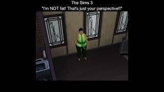 "I'm not fat!" - The Sims Perspective ^_~ #shorts