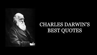 Charles Darwin's Best Quotes.