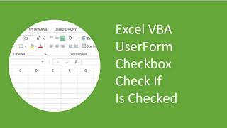 Excel VBA UserForm Checkbox Check If Is Checked