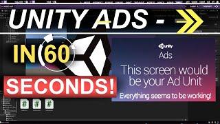 Unity Ads In 60 Seconds!! - (Plus Potential Issues!!)