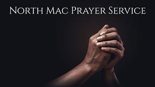 North Mac Prayer Service