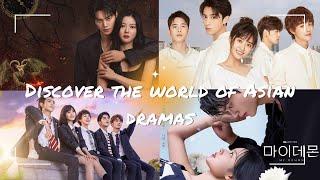 Discover the world of Asian dramas