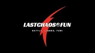 Last Chaos FUN Opening! - PVP  And PVE System -  lastchaos.fun