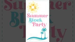 Summer Block Party | Beach Edition | Summer Quilt Along