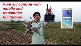 How to fly Apm 2 8 (mobile+Transmitter) full tutorial by Diylifehacker