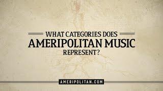 Ameripolitan | What categories does Ameripolitan music represent?