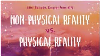 Non-Physical Reality VS. Physical Reality | Spiritual Teacher, Tricia Carr