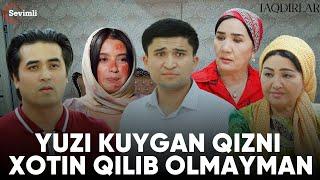 TAQDIRLAR -YUZI KUYGAN QIZNI XOTIN QILIB OLMAYMAN