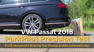 ParkPilot Precision Test PLUS Manoeuvre Braking Test - PDC - VW PASSAT B8 2018
