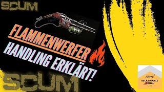 SCUM 0.95 Flammenwerfer - Handling/Nutzung + Stärken/Schwächen