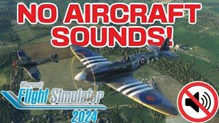 NO SOUND in Microsoft Flight Simulator 2024 MSFS2024