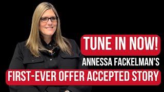 OFFER ACCEPTED! Tune In Now To Hear Annessa's Story