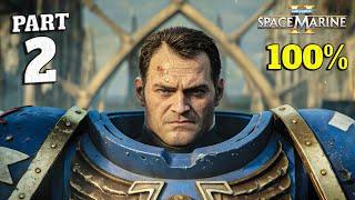 Warhammer 40k Space Marine 2 100% Walkthrough Full Gameplay Part 2 - All Collectibles & Achievements