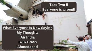 Air India Boeing 787 Ahmedabad: What Everyone Is Saying and they are wrong!  My Thoughts