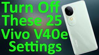 Vivo V40e 5G Hidden Settings You Should Change Right Now - Battery Draining issue Resolved 