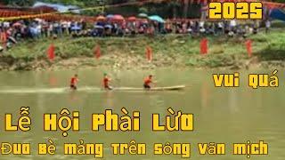Phần Thi Đua Bè Mảng Trên Sông Văn Mịch Lễ Hội Phài Lừa Bình Gia Lạng Sơn
