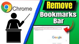 How To Remove The Google Chrome Bookmarks Bar