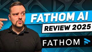 Fathom AI Review - 2025 | Fathom AI Note Taker - Really the Best AI Note Taking App on the Market?