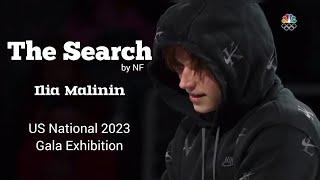 Ilia Malinin | The Search (by NF) | 2023 US National Gala Ex.