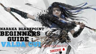 NARAKA: BLADEPOINT beginners guide: Valda Cui #narakabladepoint #narakabladepointgameplay