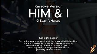 G Eazy ft Halsey - Him &I (Karaoke Version)