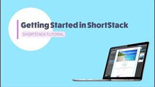 Getting Started in ShortStack