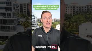 Where Should You Live In Fort Lauderdale? Understanding the Different Areas of Fort Lauderdale