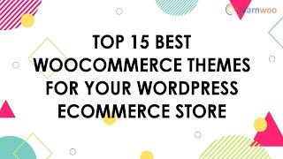 15 Best WooCommerce themes for your WordPress eCommerce Store