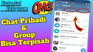 Cara memisahkan chat pribadi dan group di telegram || fitur telegram terbaru