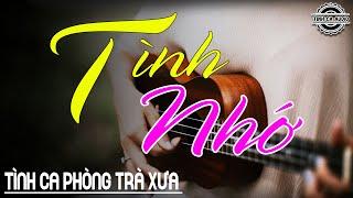 Tình Nhớ– Giai Điệu Phòng Trà Cho Buổi Sáng- Nhạc Xưa Nhẹ Nhàng, Hoài Niệm Cùng Tách Cà Phê Đầu Ngày