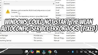 Windows Could Not Start the WLAN Autoconfig Service Error 1068 (FIXED)