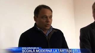 Scoala moderna la Tartasesti - www.columnatv.ro