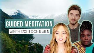 Guided Meditation With The Cast of Sex Education | Netflix