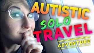 Neurodivergent Rebel's Autistic Solo Travel - Autism at Work - Austin to Florida