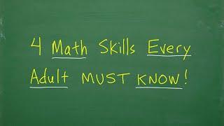 4 Math skills every Adult MUST know!