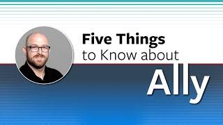 Five Things to Know About ALLY