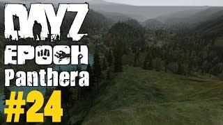 DayZ Epoch Panthera - Part 24 - Valley Of Death