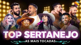 TOP SERTANEJO 2024 - Sertaneja 2024 - As Melhores do Sertanejo Universitário(Mais Tocadas)